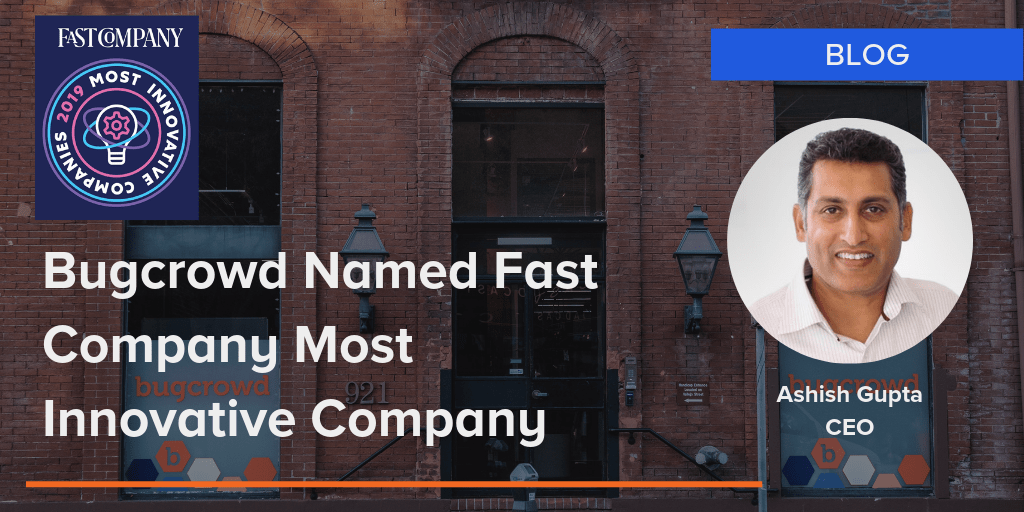 Bugcrowd Named one of World’s Most Innovative Companies by Fast Company