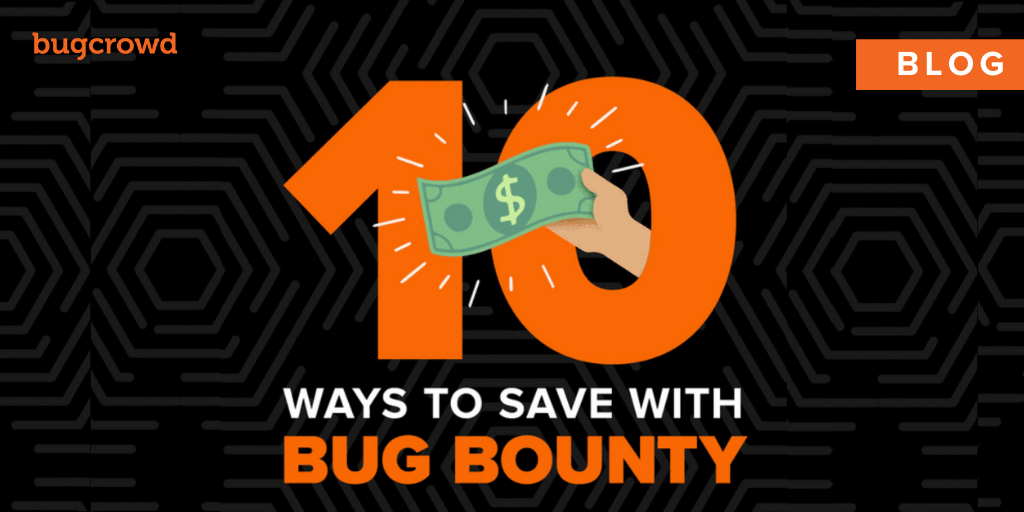 10 Ways to Save with Bug Bounty