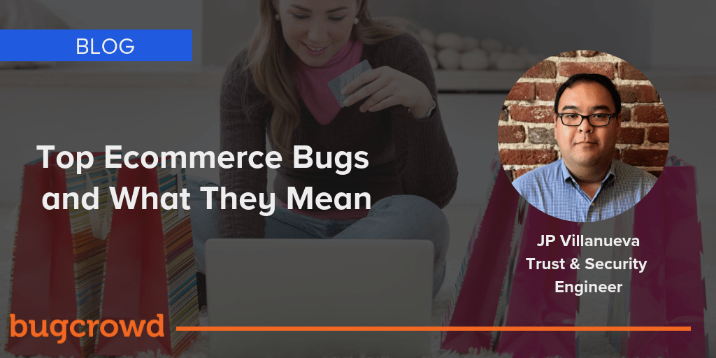 Top Ecommerce Bugs and What They Mean
