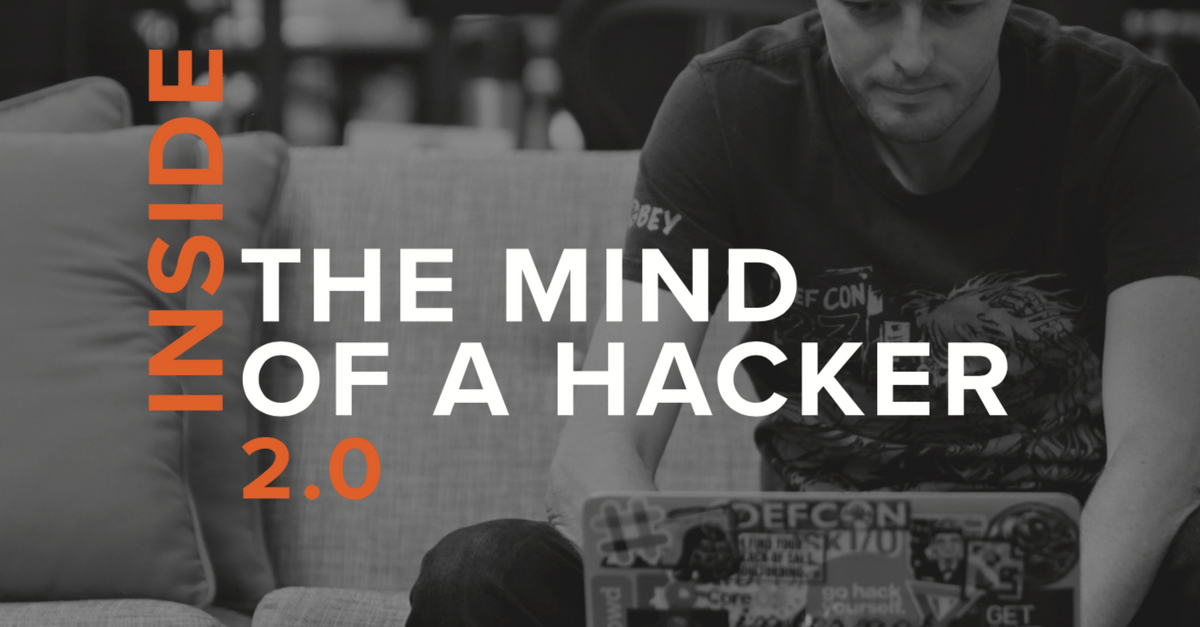 Inside the Mind of a Hacker 2.0
