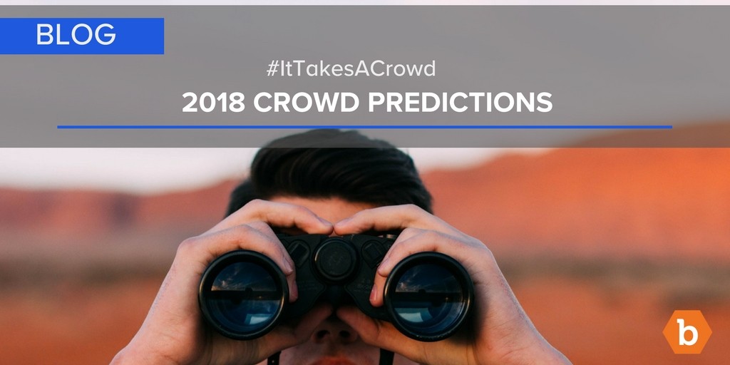 2018 Predictions: It Takes a Crowd