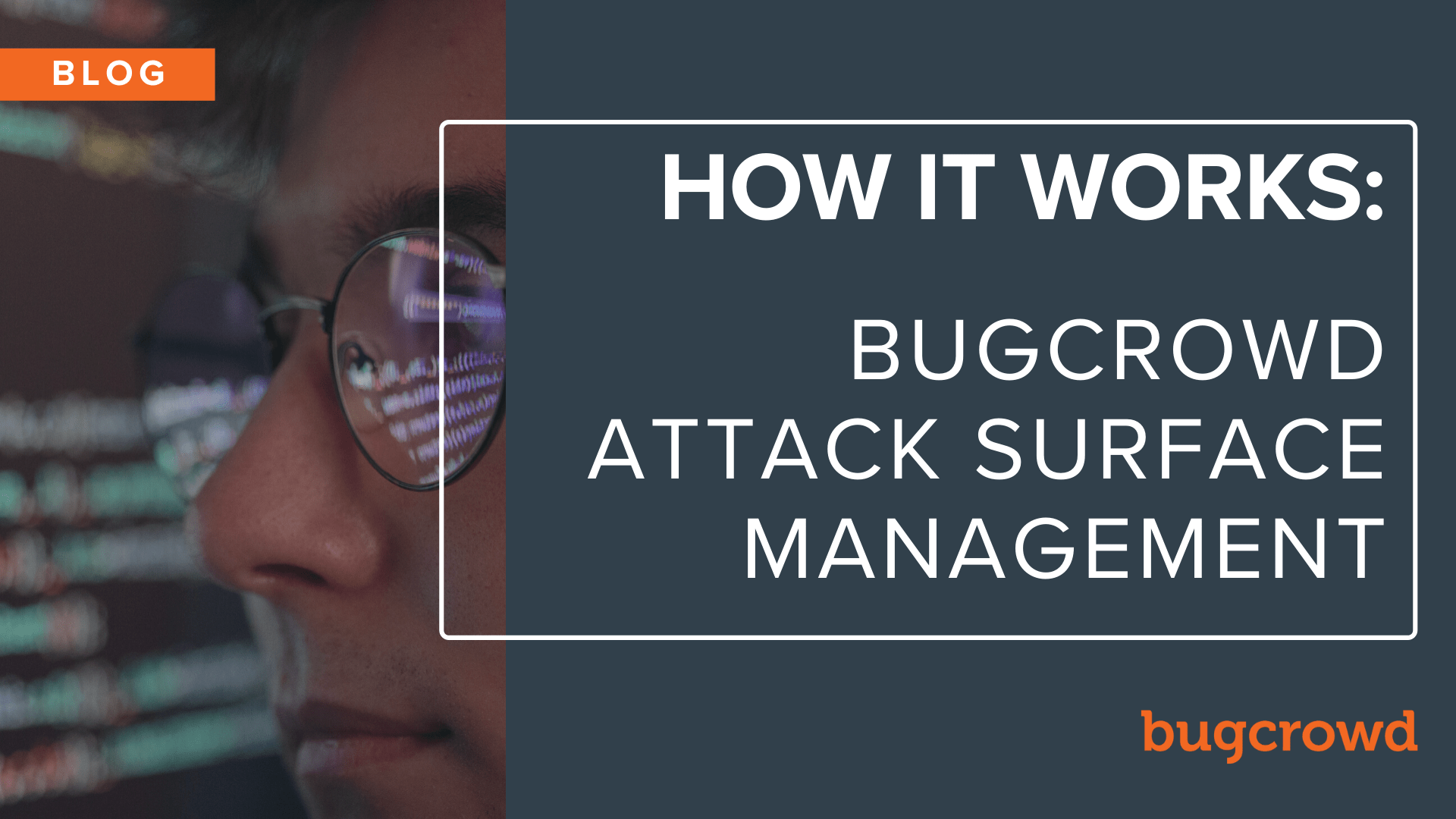 How it Works: Bugcrowd Attack Surface Management