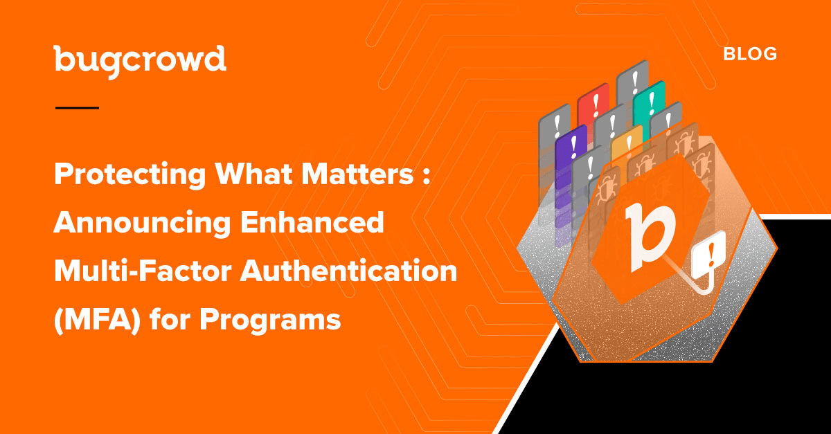 Protecting what Matters: Announcing Enhanced Multi-Factor Authentication (MFA) for Programs