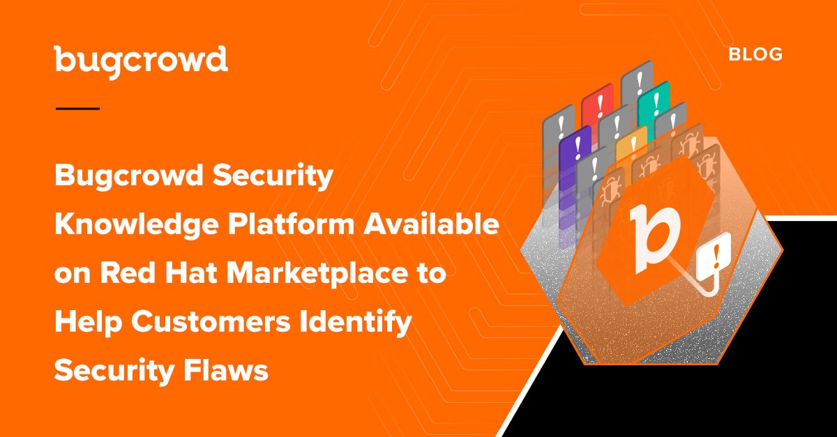 Bugcrowd Security Knowledge Platform Available on Red Hat Marketplace to Help Customers Identify Security Flaws