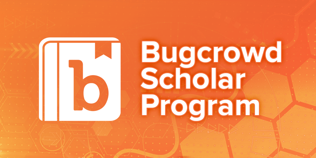 Hack Your Career! Introducing the Bugcrowd Scholar Program