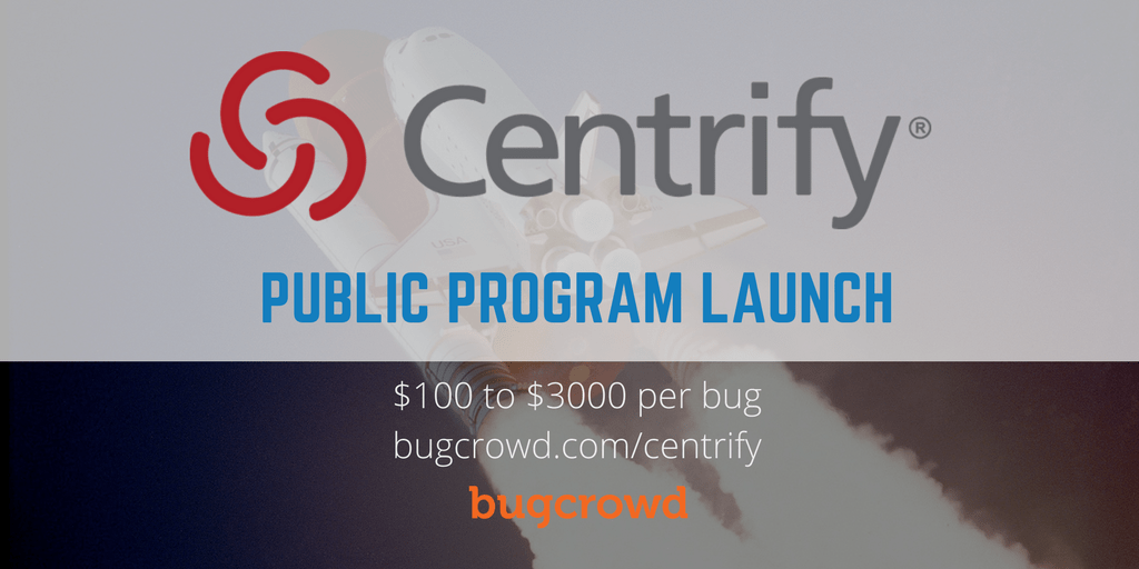 Centrify’s Bug Bounty Program with Bugcrowd