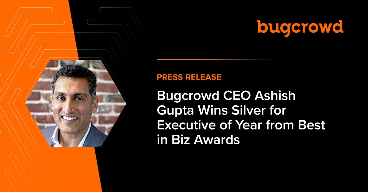 Bugcrowd CEO Ashish Gupta Wins Silver for Executive of the Year from Best in Biz Awards
