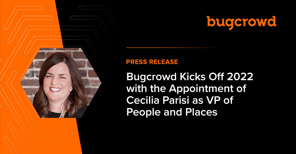 Bugcrowd Kicks Off 2022 with the Appointment of Cecilia Parisi as Vice President of People and Places