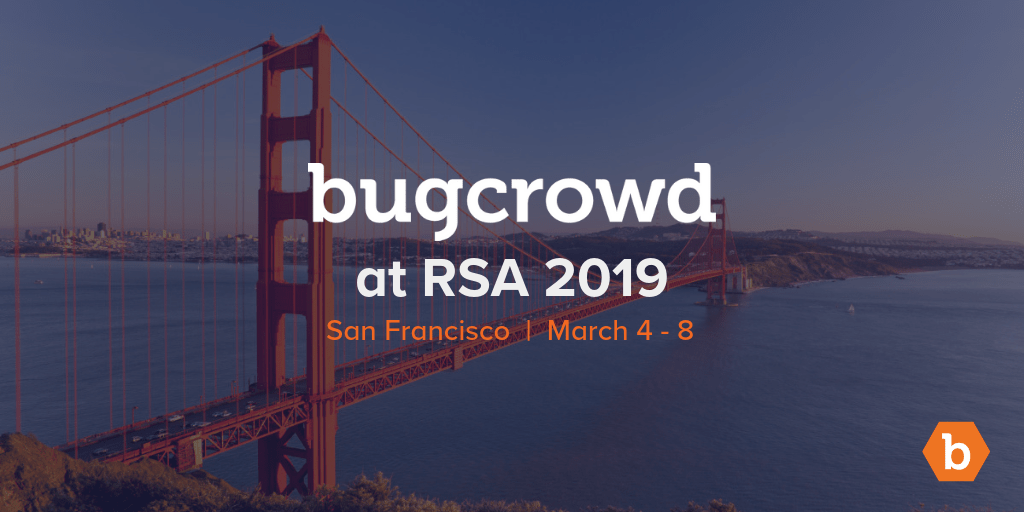 Bugcrowd + Doing Better at RSA