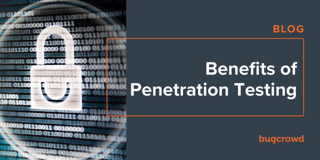 Benefits of Penetration Testing