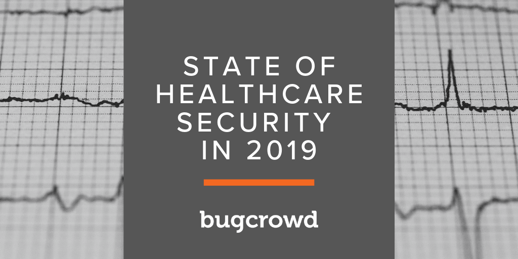 State of Healthcare Security in 2019