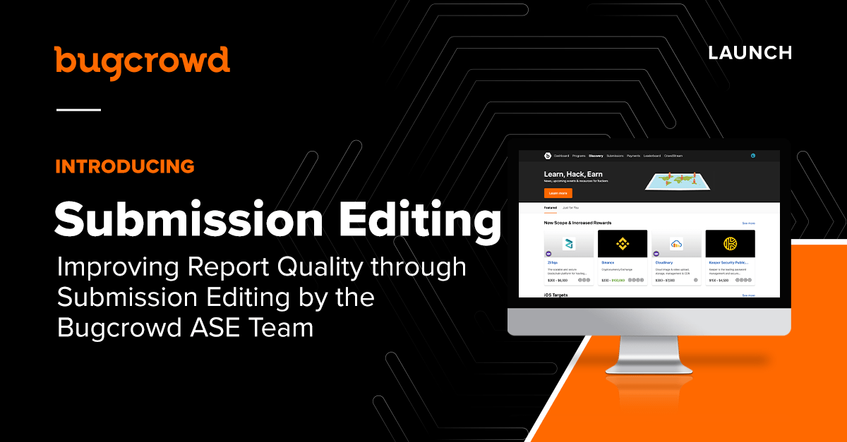 Improving Report Quality through Submission Editing by the Bugcrowd ASE Team