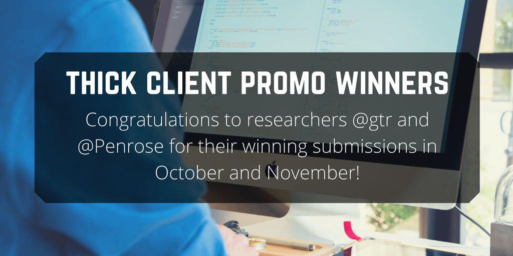 Thick Client Promotion: October and November Winners