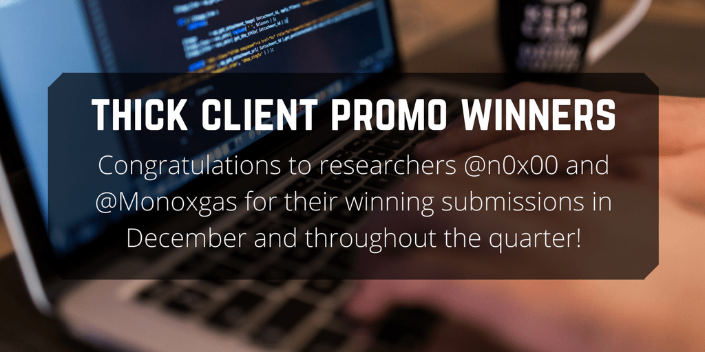 Thick Client Promotion: Congratulations to our January Winner!