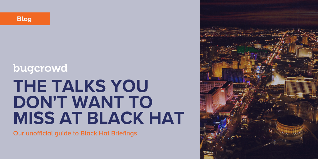 The Talks You Don&#8217;t Want to Miss at Black Hat