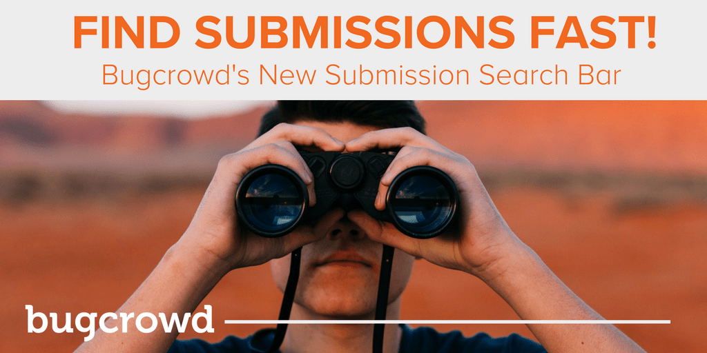 Bugcrowd Introduces a New, Intuitive Submission Search Bar