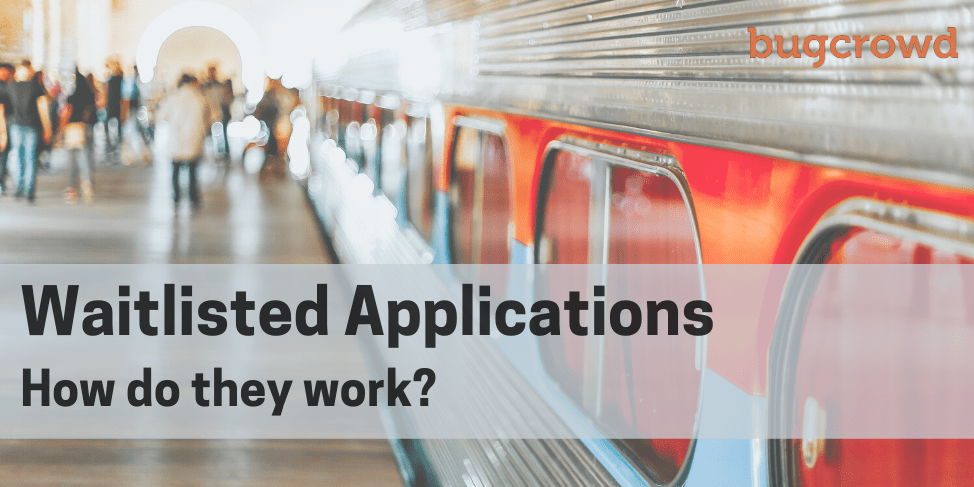 Waitlisted Applications: How do they work?