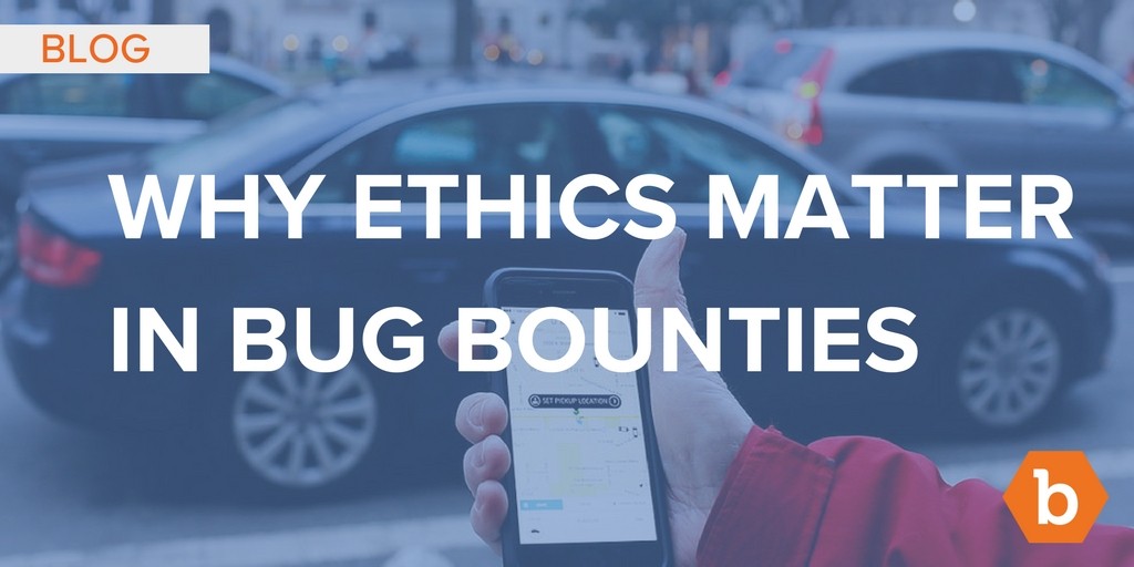 Why Ethics Matter in Bug Bounties