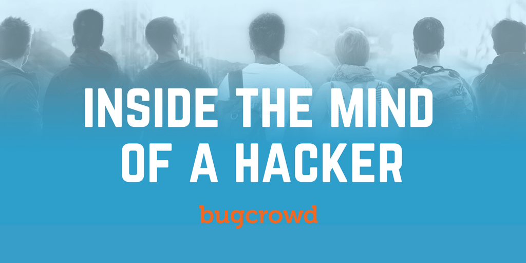 Inside the Mind of a Hacker: Bugcrowd&#8217;s 2016 Bug Hunter Community Report