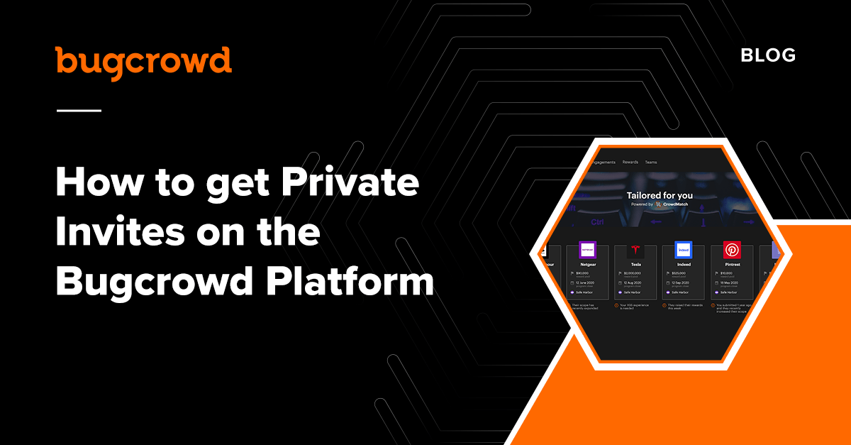 How to get Private Invites on the Bugcrowd Platform