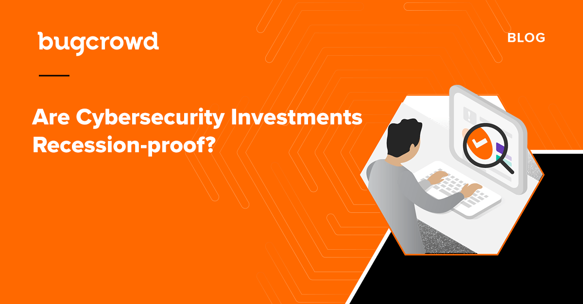 Are Cybersecurity Investments Recession-proof?