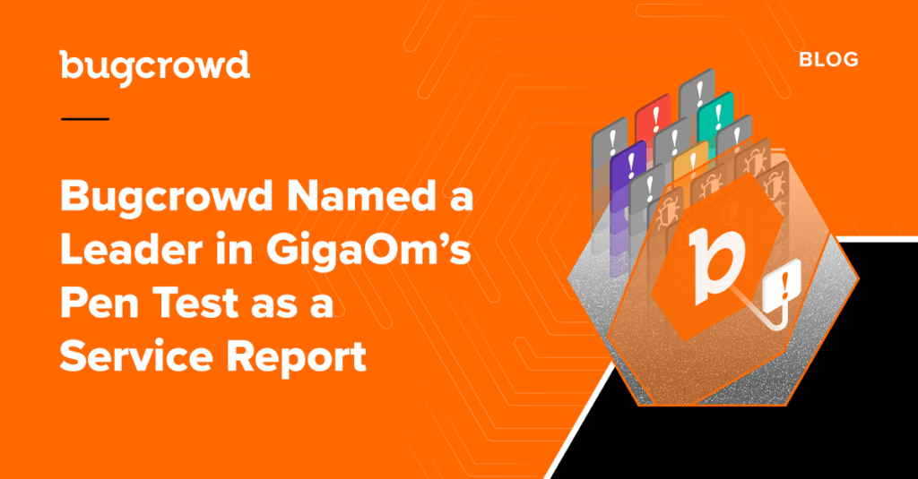 Bugcrowd Named a Leader in GigaOm’s Pen Test as a Service Report