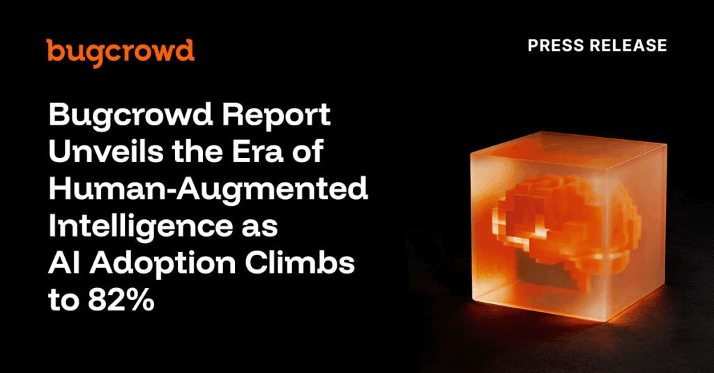 Bugcrowd Report Unveils the Era of Human-Augmented Intelligence as AI Adoption Climbs to 82%
