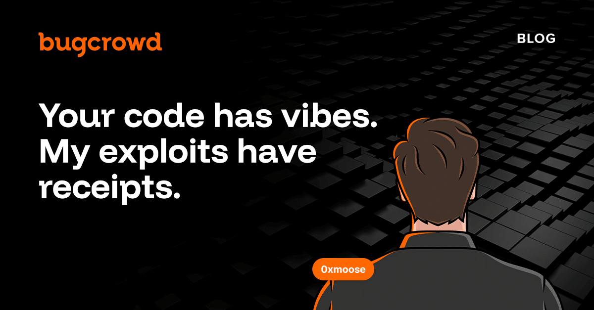 Your code has vibes, my exploits have receipts