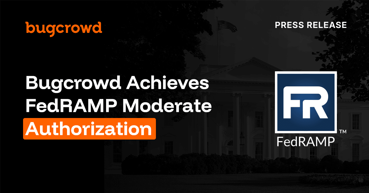 Bugcrowd Achieves FedRAMP Moderate Authorization
