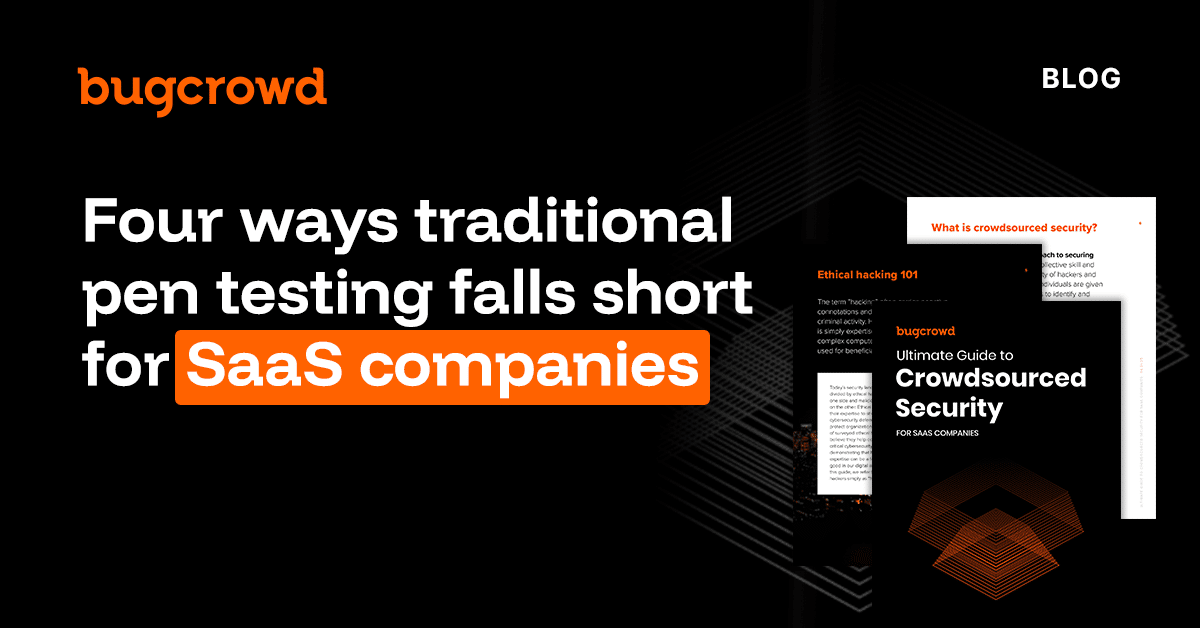 Four ways traditional pen testing falls short for SaaS companies