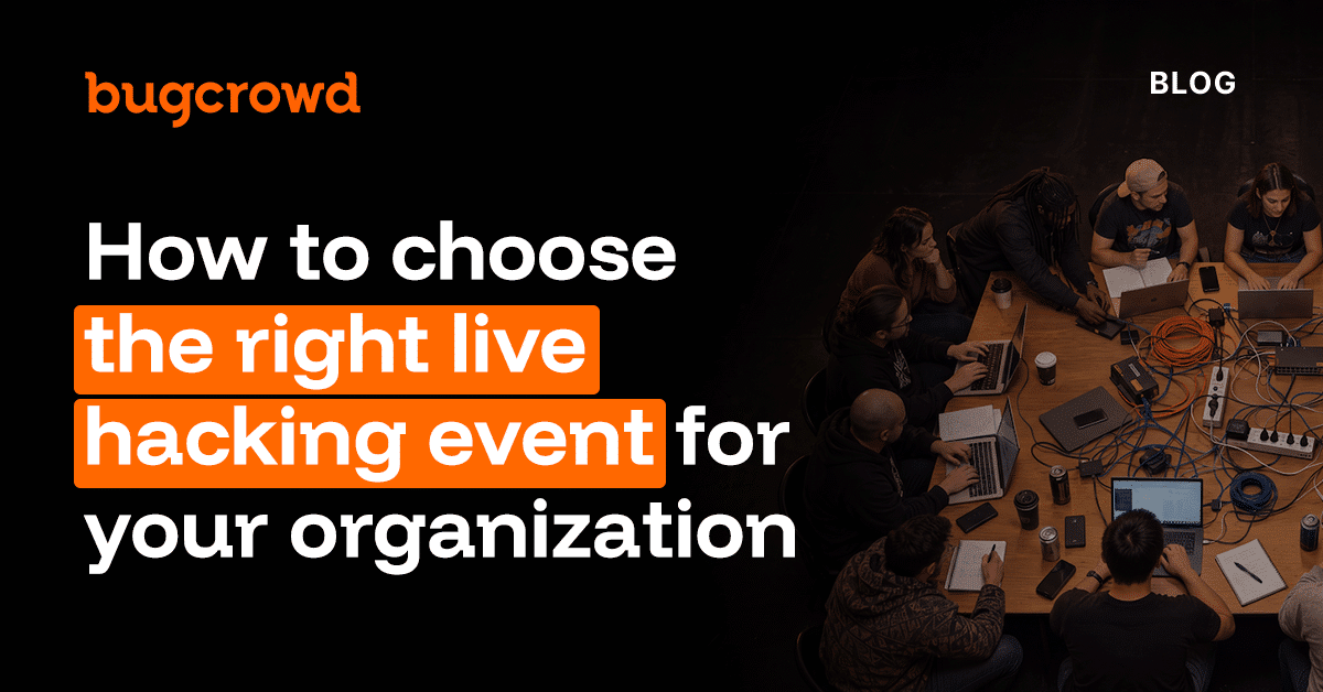How to choose the right live hacking event for your organization